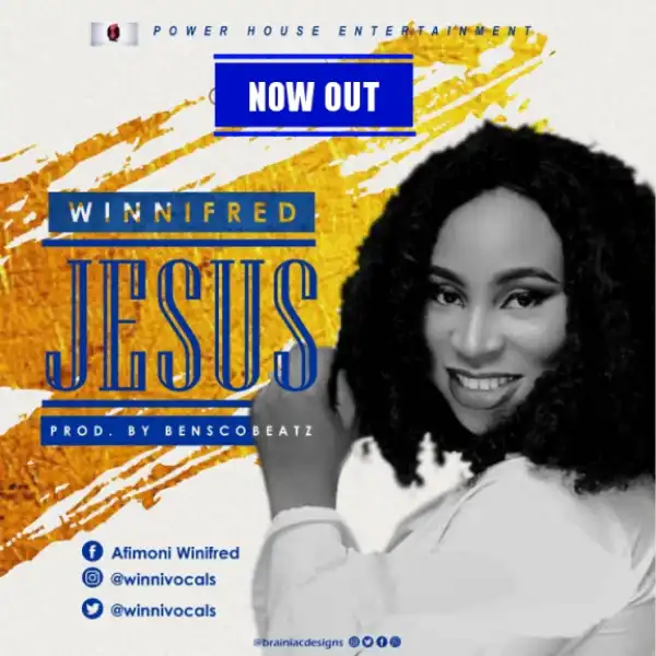 Winnifred - Jesus (Prod. BenscoBeatz)